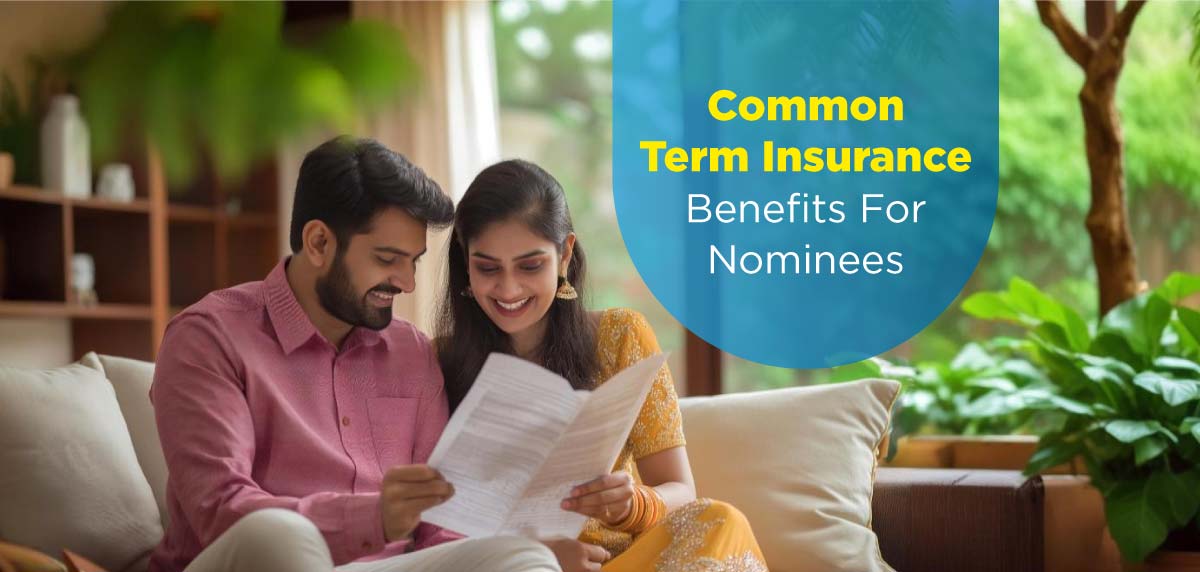 Term Insurance Benefits